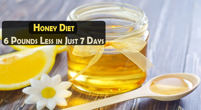 Honey Diet 6 Pounds Less in Just 7 Days